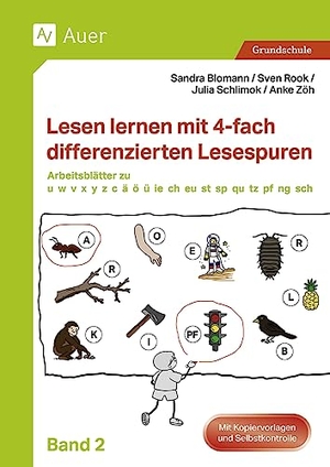 Blomann, S. / Rook, S. et al. Lesen lernen mit 4-fach differenzierten Lesespuren - Arbeitsblätter zu u, w, v, x, y, z, c, ä, ü, ö, ie, ß, ch, eu, st, sp, qu, ck, tz, pf, ng, sch (1. Klasse). Auer Verlag i.d.AAP LW, 2023.