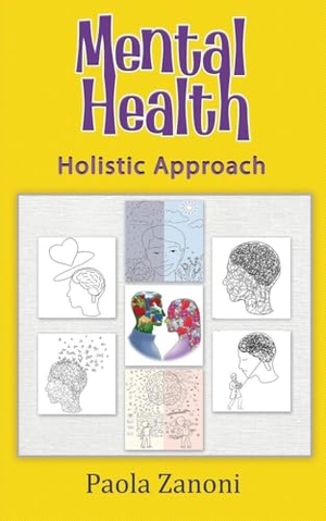 Zanoni, Paola. Mental Health Holistic Approach. Maple Publishers, 2025.