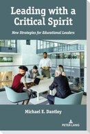 Leading with a Critical Spirit