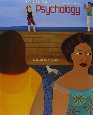 Myers, David G. Exploring Psychology. Worth Publishers, 2010.