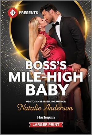 Anderson, Natalie. Boss's Mile-High Baby. Harlequin, 2026.
