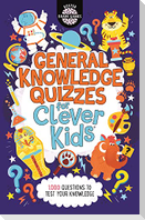 General Knowledge Quizzes for Clever Kids®
