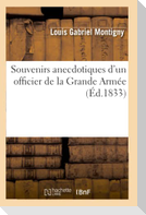 Souvenirs anecdotiques d'un officier de la Grande Armée (Éd.1833)