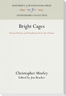 Bright Cages