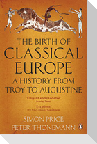 The Birth of Classical Europe