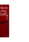 James Bond 007 in Long Lost Love