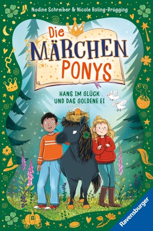 Roling-Brügging, Nicole / Nadine Schreiber. Die Märchenponys, Band 2 - Hans im Glück und das goldene Ei. Ravensburger Verlag, 2026.