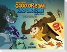 Good Dream, Bad Dream/Sueno Bueno, Sueno Malo