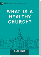 What Is a Healthy Church?