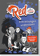 Red - Der Club der magischen Kinder (Band 2) - Ermittlungen undercover