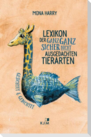 Lexikon der ganz ganz sicher nicht ausgedachten Tiere