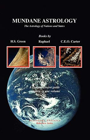 Green, H. S. / Carter, Charles E. O. et al. Mundane Astrology: The Astrology of Nations and States. Astrology Classics, LLC, 2005.