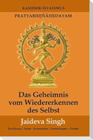 Das Geheimnis vom Wiedererkennen des Selbst