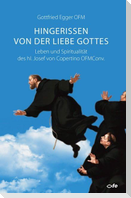 Hingerissen von der Liebe Gottes