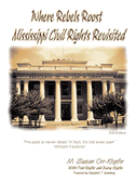 Where Rebels Roost... Mississippi Civil Rights Revisited