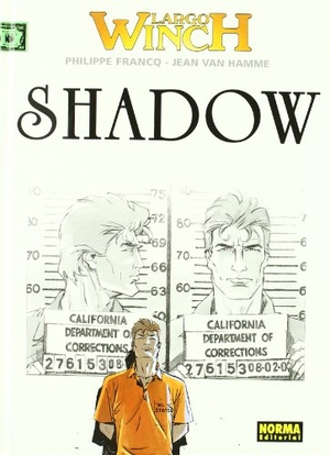 Francq, Philippe / Jean Van Hamme. Shadow. Norma Editorial, S.A., 2004.