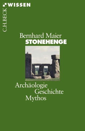 Maier, Bernhard. Stonehenge - Archäologie, Geschichte, Mythos. C.H. Beck, 2018.