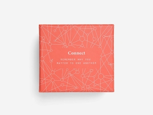 The School Of Life. Connect - remember why you matter to one another. The School of Life, 2023.