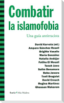 Combatir la islamofobia : una guía antirracista