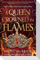 A Queen Crowned in Flames