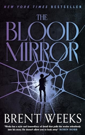 Weeks, Brent. The Blood Mirror - Book Four of the Lightbringer series. Grand Central Publishing, 2023.