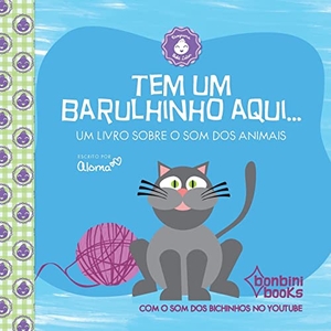 Aloma. Tem Um Barulhinho Aqui. Editora Mundo Cristao, 2020.