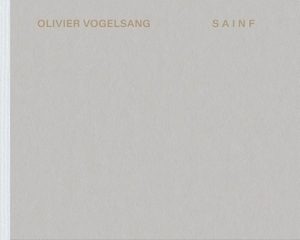 Vogelsang, Olivier. SAINF - Place Saint-François, Lausanne. Scheidegger & Spiess, 2026.
