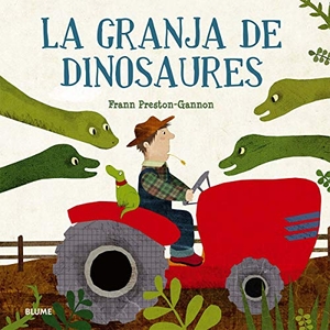 Preston-Gannon, Frann. La granja dels dinosaures. Naturart, 2018.