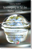 Spaziergang im Tal des Homo sapiens