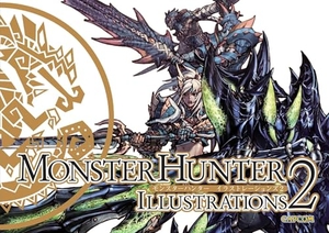 Capcom. Monster Hunter Illustrations 2 (Hardcover). Udon Entertainment, 2018.