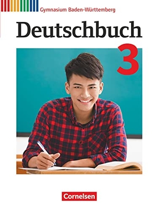 Dengler, Michael / Eger, Georg et al. Deutschbuch Gymnasium Band 3: 7. Schuljahr - Baden-Württemberg - Schülerbuch. Cornelsen Verlag GmbH, 2017.