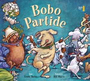 Bailey, Linda. Bobo Partide. Büyülü Fener Yayinlari, 2018.