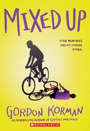 Korman, Gordon. Mixed Up. Scholastic Inc., 2025.