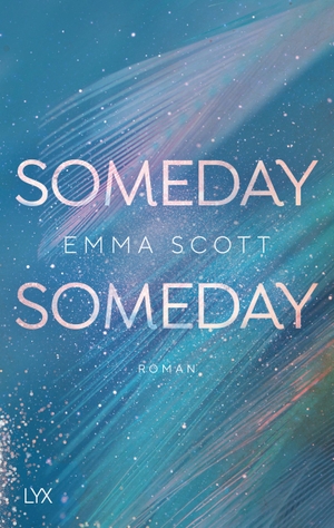 Scott, Emma. Someday, Someday. LYX, 2022.