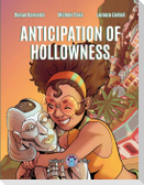 Anticipation of Hollowness