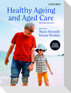 Healthy Ageing and Aged Care