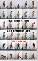 Femininity, Time and Feminist Art