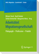 Arbeitstitel: Migrationsgesellschaft
