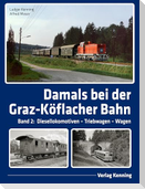 Damals bei der Graz-Köflacher Bahn