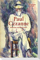 Paul Cézanne: Drawings and Watercolors