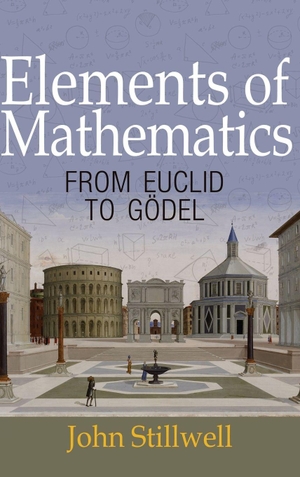Stillwell, John. Elements of Mathematics - From Euclid to Gödel. Princeton University Press, 2016.