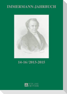 Immermann-Jahrbuch 14¿16 / 2013¿2015