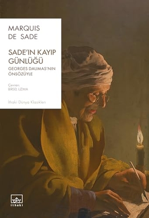 De Sade, Marquis. Sadein Kayip Günlügü. Ithaki Yayinlari, 2025.