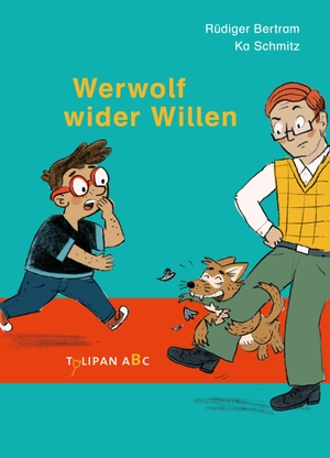Bertram, Rüdiger. Werwolf wider Willen. Tulipan Verlag, 2022.
