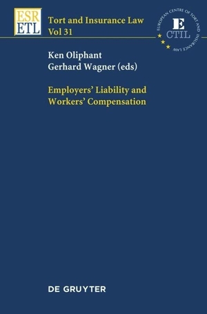 Wagner, Gerhard / Ken Oliphant (Hrsg.). Employers' Liability and Workers' Compensation. De Gruyter, 2012.