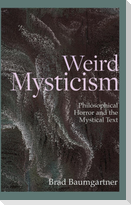 Weird Mysticism