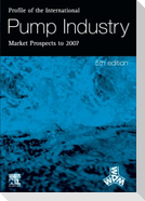 Profile of the International Pump Industry - Market Prospects to 2007