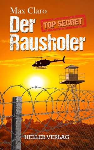 Claro, Max. Der Rausholer. Heller Verlag, 2023.