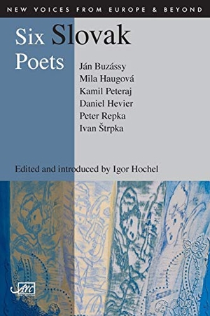 Buzassy, Jan / Haugova, Mila et al. Six Slovak Poets. Arc Publications, 2010.