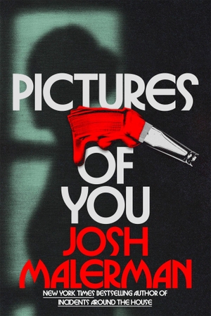Malerman, Josh. Pictures of You. Pan Macmillan, 2026.